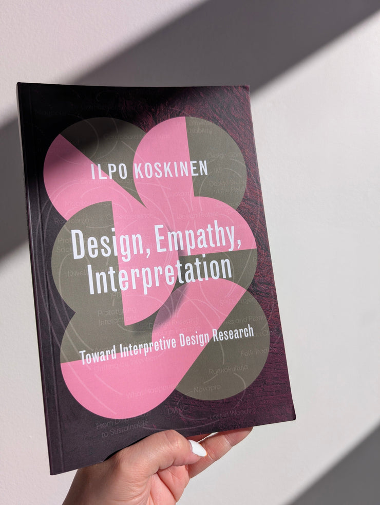 SUPERPOSITION STUDIO - Design, Empathy, Interpretation: Toward Interpretive Design Research